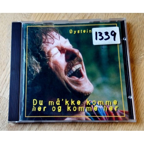 Øystein Sunde - Du må'kke komme her og komme her (CD)