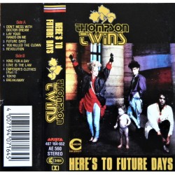 Thompson Twins- Here's to future days