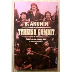 B. Akunin: Tyrkisk Gambit - Fandorins annen sak