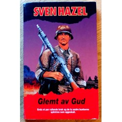 Sven Hazel: Glemt av Gud