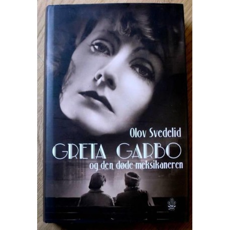 Greta Garbo og den døde meksikaneren
