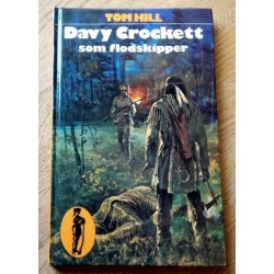 Davy Crockett - Nr. 12 - Davy Crockett som flodskipper