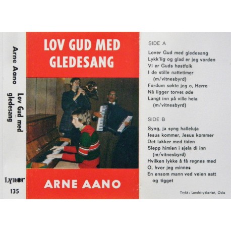 Arne Aano- Lov Gud med gledesang