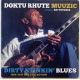 (CD) Doktu Rhute Muuzic- Dirty Stinkin' Blues