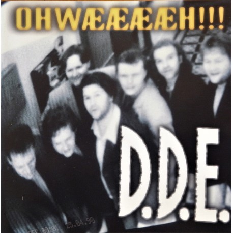 D.D.E.- OHWÆÆÆÆH!!! (CD)