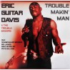 Eric Guitar Davis- Trouble Makin' Man (CD)