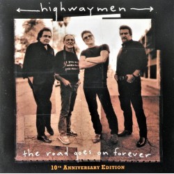 Hightwaymen- The Road Goes On Forever (CD)