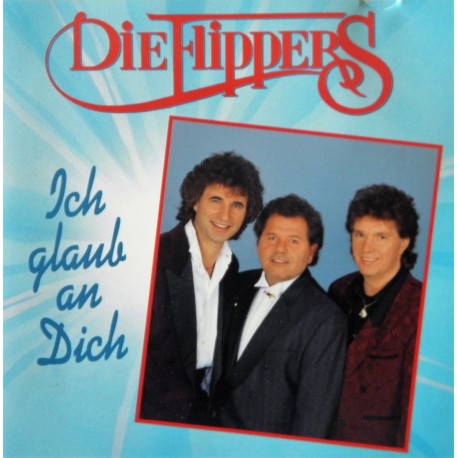 Die Flippers- Ich glaub an Dich (CD)