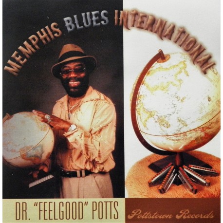 Dr. Feelgood Potts- Memphis Blues International