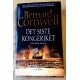 Det siste kongeriket - Historisk roman - Bernard Cornwell