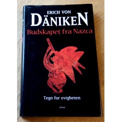 Budskapet fra Nazca - Tegn for evigheten - Erich von Däniken