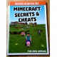 Independent Unofficial Guide - Minecraft Secrets and Cheats