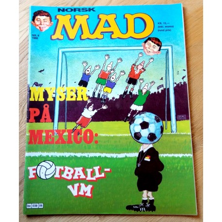 Norsk MAD: 1986 - Nr. 6 - Myser på Mexico - Fotball VM