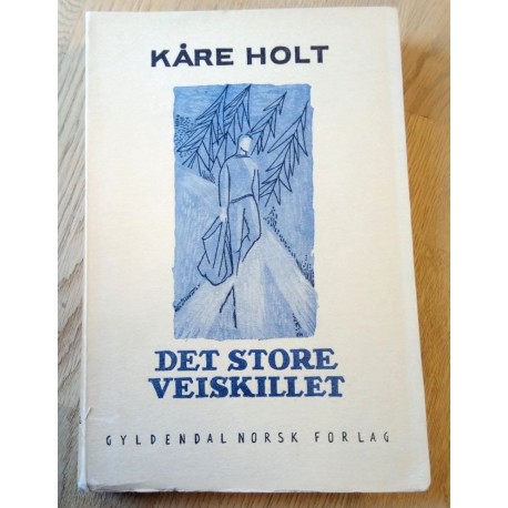 Det store veiskillet - Kåre Holt