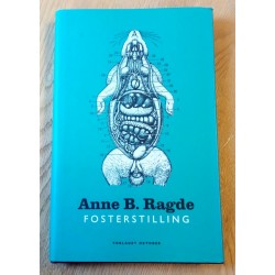 Fosterstilling - Anne B. Ragde