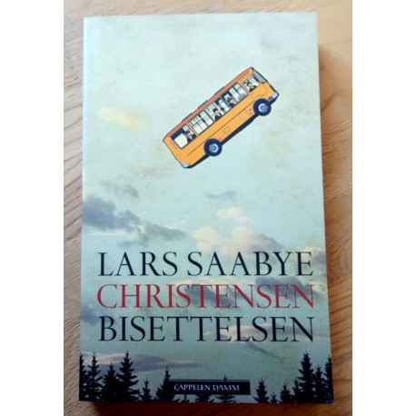 Bisettelsen - Lars Saabye Christensen