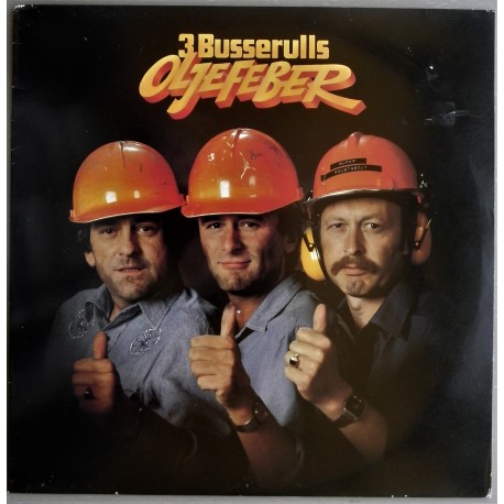 3 Busserulls- Oljefeber (LP- Vinyl)