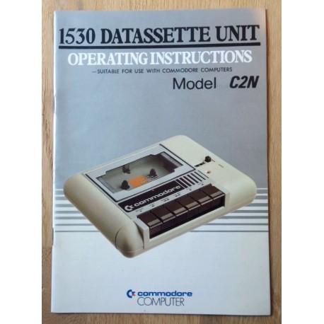 Commodore 1530 Datassette Unit - Operation Instructions - Model C2N