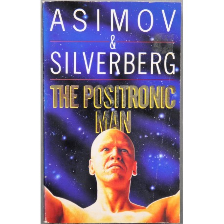 Asimov & Silverberg- The Positronic Man
