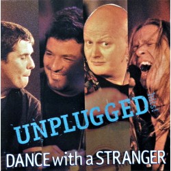 Dance With A Stranger- Unplugged (CD)