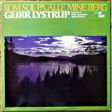 Geirr Lystrup- Kom sol på alle mine berg (LP- Vinyl)