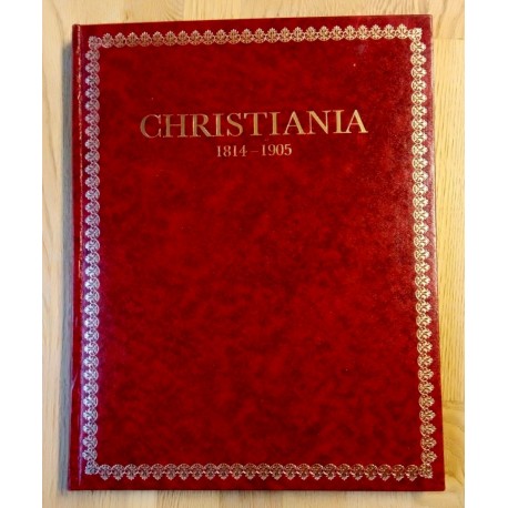 Christiania - 1814-1905 - Byen og menneskene