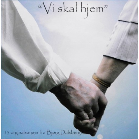 Bjørg Dalsberget- Vi skal hjem (CD)