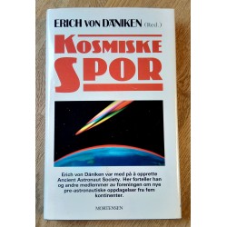 Kosmiske spor - Nye pre-astronautiske oppdagelser fra fem kontinenter - Erich von Däniken