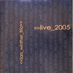 Lars Winther Trio- Live 2005 (CD)