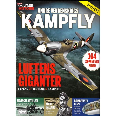 Alt om Militær Historie - 2006 - Nr. 3- Andre verdenskrigs kampfly - Luftens giganter
