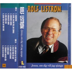 Rolf Listrøm- Jesus, om dig vill jag sjunga
