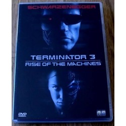 Arnold Schwarzenegger: Terminator 3: Rise of the Machines