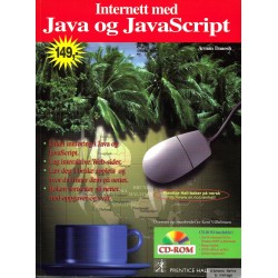 Internett med Java og JavaScript - Med CD-ROM - Arman Danesh