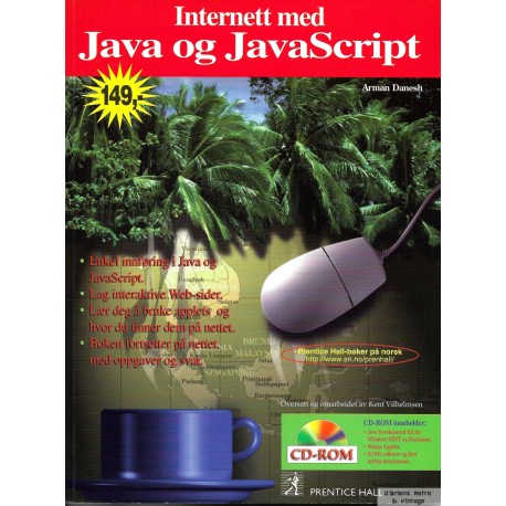 Internett med Java og JavaScript - Med CD-ROM - Arman Danesh