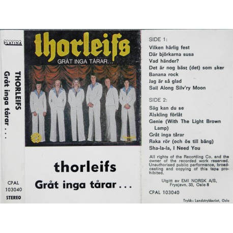 Thorleifs- Gråt inga tårar.....