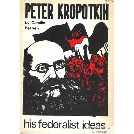 Peter Kropotkin - His Federalist Ideas