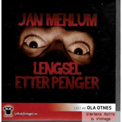 Lengsel etter penger - Jan Mehlum - Lydbok