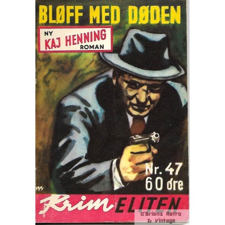 Krimeliten - 1954 - Nr. 47 - Bløff med døden