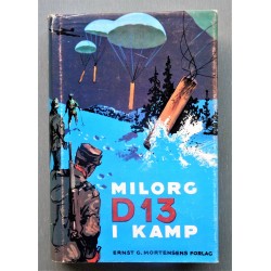 Milorg D 13 i kamp