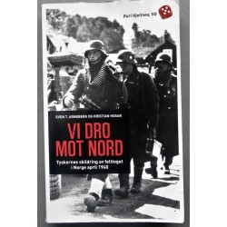 Vi dro mot nord- Felttoget i Norge 1940