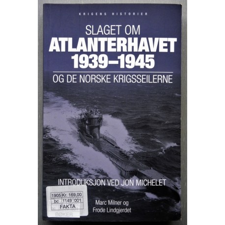 Norske krigsseilere-Slaget om Atlanterhavet 1939-1945