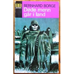 Bernhard Borge- Døde menn går i land