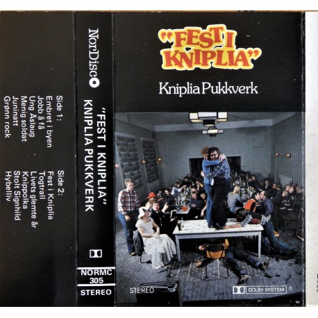 Fest i Kniplia - Kniplia Pukkverk (kassett)