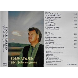 Edgar Paulsen: Life's Railway to Heaven (kassett)