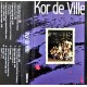 Kor de Ville (kassett)