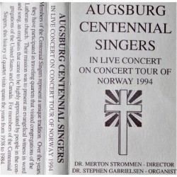 Augsburg Centennial Singers - In Live Concert Tour of Norway 1994 (kassett)
