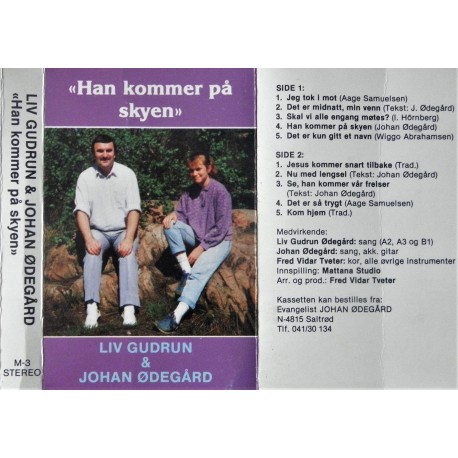 Liv Gudrun & Johan Ødegård: Han kommer på skyen (kassett)