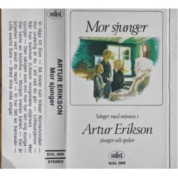 Artur Erikson: Mor sjunger (kassett)