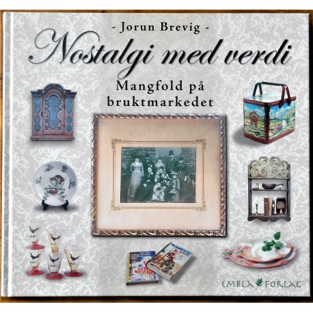 Nostalgi med verdi- Mangfold på bruktmarkedet