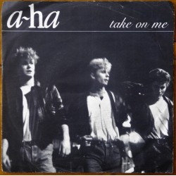 a-ha- Take On Me/Love Is Reason (Vinyl- single)